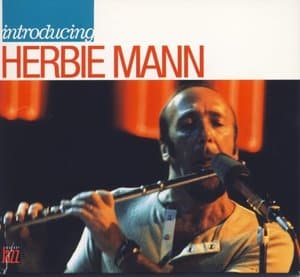 Introducing Herbie Mann