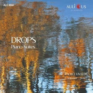Paolo Vivaldi: Drops (Piano Suites)