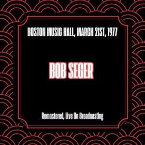 Boston Music Hall, March 21st, 1977 (Remastered, Live On Broadcasting)