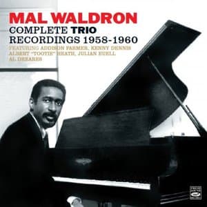 Complete Trio Recordings 1958-1960 (Mal/4 - Trio / Impressions / Left Alone)