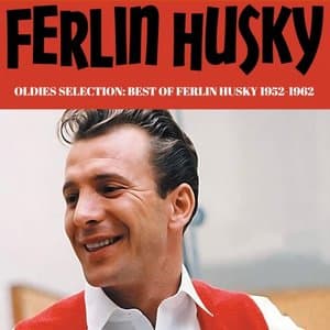 Oldies Selection, Best of Ferlin Husky 1952-1962 (Remastered)