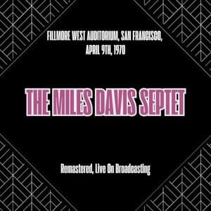 Fillmore West Auditorium, San Francisco, April 9th, 1970 (Remastered, Live On Broadcasting)