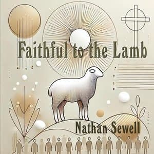 Faithful to the Lamb
