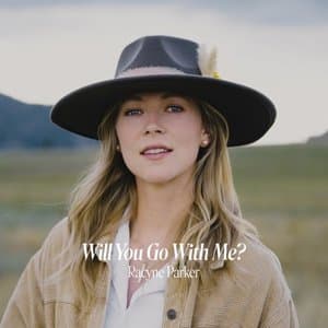 Will You Go With Me?