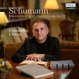 Schumann: Novelletten, Op. 21, Nachtstucke, Op. 23