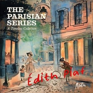 The Parisian Series: Edith Piaf (Restored Edition 25)