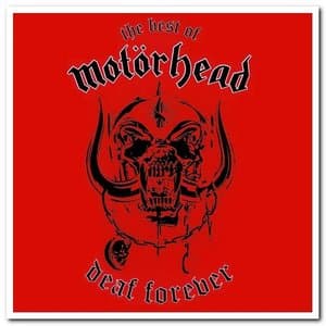 The Best of Motorhead: Deaf Forever