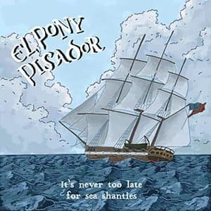 Its Never Too Late for Sea Shanties