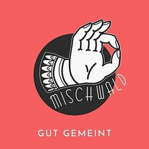 Gut gemeint