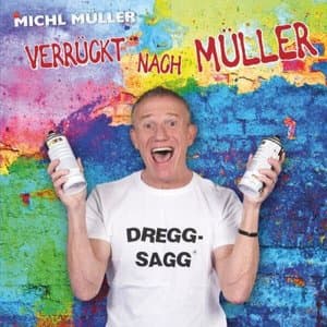 Verruckt nach Muller