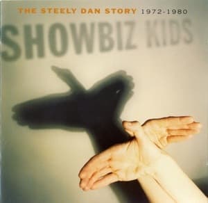 Showbiz Kids (The Steely Dan Story 1972-1980)