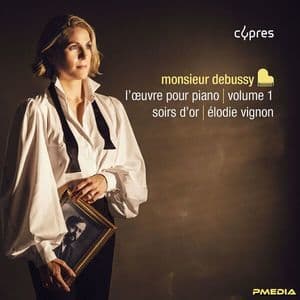 Monsieur Debussy | L'œuvre pour piano | Vol. 1: Soirs d'or, Disc 2