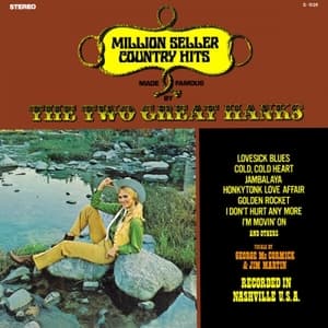 Million Seller Country Hits Made Famous by the Two Great Hanks (2020-2025 Remaster from the Original Alshire Tapes)