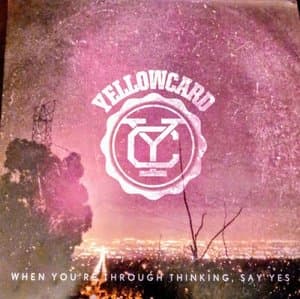 When Youre Through Thinking, Say Yes