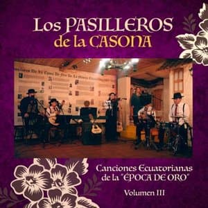 Canciones Ecuatorianas de la Epoca de Oro - Volumen III