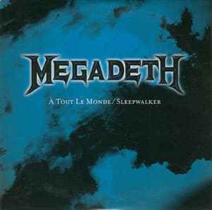 A Tout le Monde / Sleepwalker