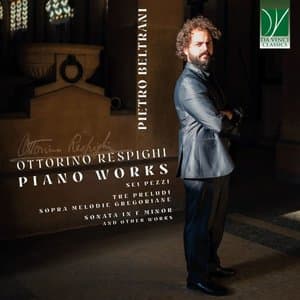 Respighi: Piano Works