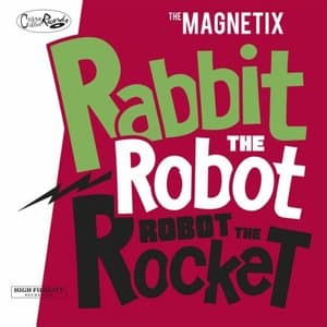 Rabbit the Robot, Robot the Rocket