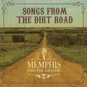 Songs from the Dirt Road