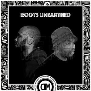 Roots Unearthed