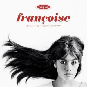 Francoise Hardy en Vogue - Best of 1962-1967