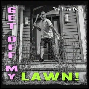 Get Off My Lawn