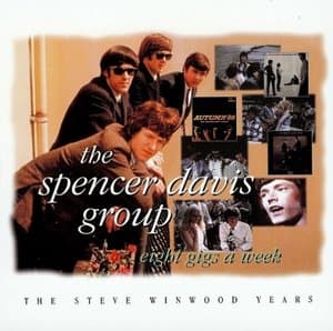 Eight Gigs A Week: The Steve Winwood Years