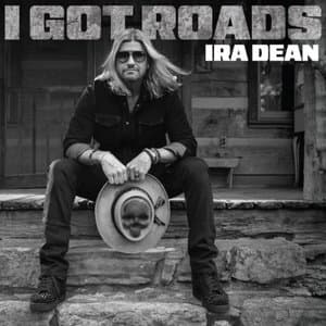 I Got Roads