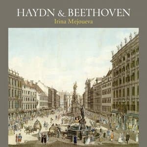 Haydn & Beethoven: Piano Sonatas, Etc.