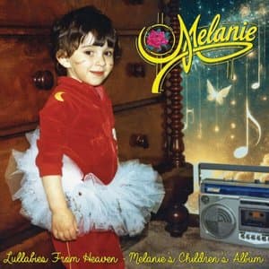 Lullabies From Heaven - Melanies Childrens Album