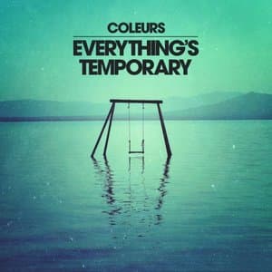 Everythings Temporary