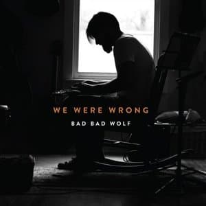 We Were Wrong