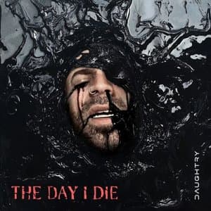 The Day I Die