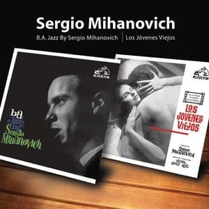 Los Jovenes Viejos / B.A.Jazz By Sergio Mihanovich