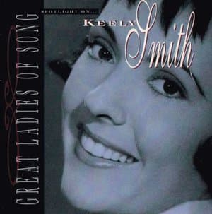 Great Ladies Of Song / Spotlight On Keely Smith