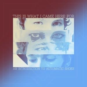 This Is What I Came Here For | An Introduction