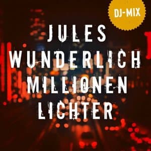 Millionen Lichter (DJ Mix)