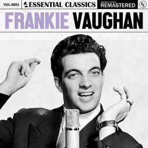 Essential Classics, Vol. 803: Frankie Vaughan
