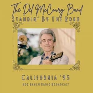 Standin By The Road (Live California 95)