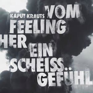 Vom Feeling her ein scheiss Gefuhl