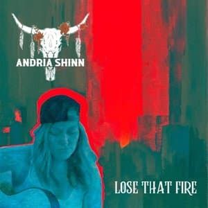 Lose That Fire