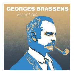 Essentials Georges Brassens : Le Poete de la Chanson Francaise