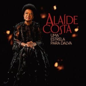 Alaide Costa, Uma Estrela para Dalva
