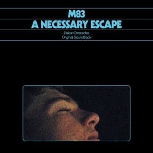 A Necessary Escape (Dakar Chronicles Original Soundtrack)