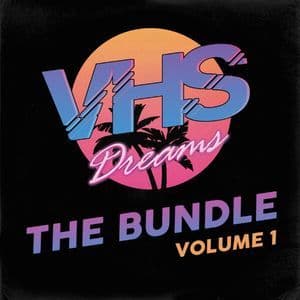 VHS Dreams: The Bundle - Volume 