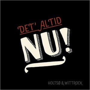Det' Altid Nu!