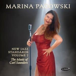 New Jazz Standards, Vol. 7 - The Music of Carl Saunders