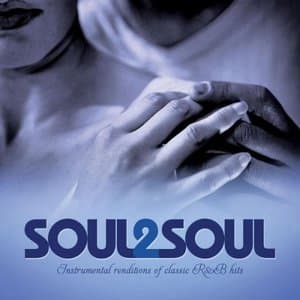 Soul 2 Soul - Instrumental Renditions Of Classic R&B Hits