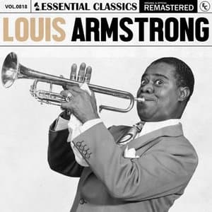 Essential Classics, Vol. 818: Louis Armstrong