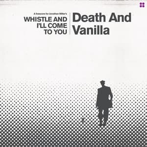 Whistle And I'll Come To You